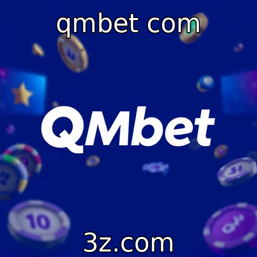 qmbet com : Tendências emergentes na indústria de jogos